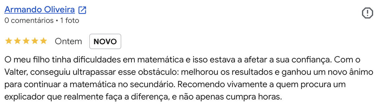 Avaliacao Google 5 estrelas de Armando Oliveira: o filho melhorou os resultados e a confianca em matematica com o Valter.